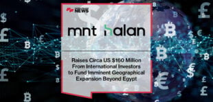MNT-Halan Raises Circa US $160 Million From International Investors to Fund Imminent Geographical Expansion Beyond Egypt