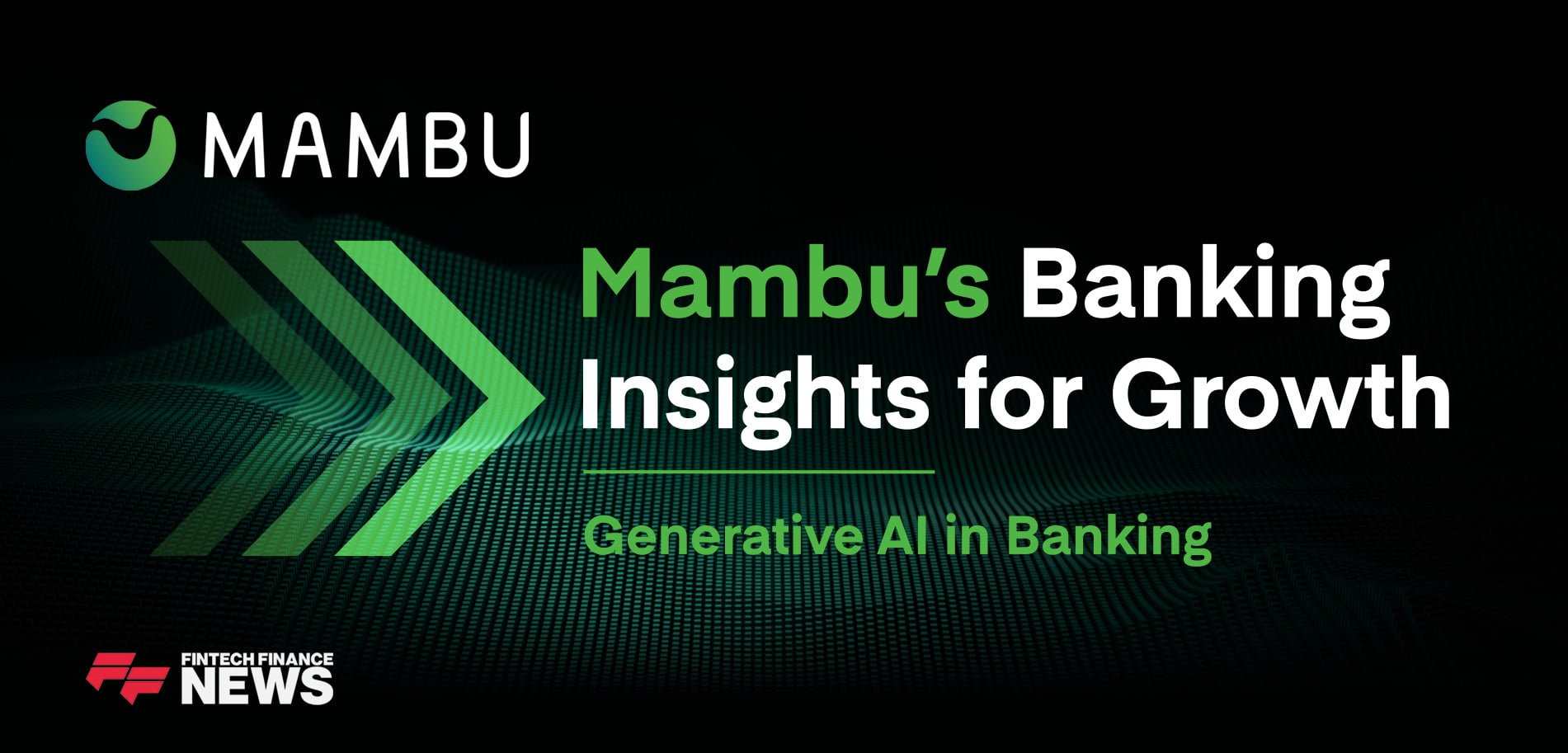 Banking’s Generative AI Future | Part 1 | Mambu’s Banking Insights for Growth