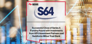 S64 Successful Close of Series A Funding Round with Investments from HPS Investment Partners and Sumitomo Mitsui Trust Bank | Fintech Finance News