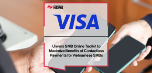 Visa unveils SMB online toolkit to maximize benefits of contactless payments for Vietnamese SMBs_ | FIntech Finance News