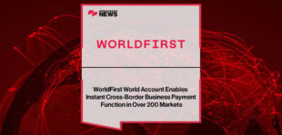 WorldFirst-World-Account-Enables-Instant-Cross-Border-Business-Payment-Function-in-Over-200-Markets