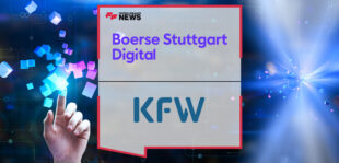 Germany's Largest Development Bank KfW Selects Boerse Stuttgart Digital as Infrastructure Partner for Its New Blockchain-Based Digital Bond