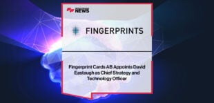 Fingerprint-Cards-AB-Appoints-David-Eastaugh-as-Chief-Strategy-and-Technology-Officer