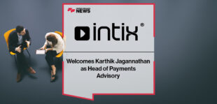 Intix Welcomes Karthik Jagannathan as Head of Payments Advisory