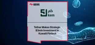 Tether Makes Strategic $3mln Investment in Kuwaiti Fintech Kem