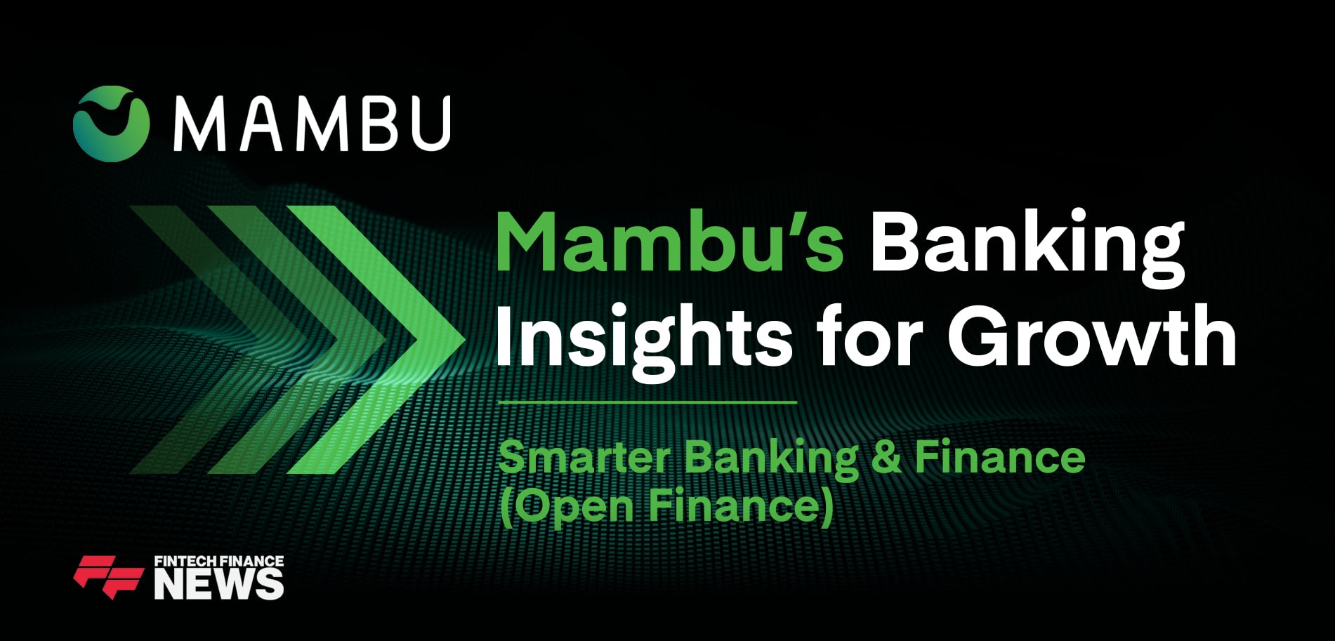 The True Potential of Open Finance | Mambu’s Banking Insights for Growth