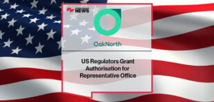 US Regulators Grant OakNorth Authorisation for Representative Office