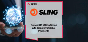 Sling Money Raises $15 Million Series A to Transform Global Payments