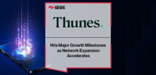 Thunes Hits Major Growth Milestones as Network Expansion Accelerates