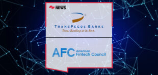 TransPecos-Banks-Joins-American-Fintech-Council-(AFC)