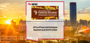 Africa Financial Inclusion Summit and EXPO 2024 | FFNews