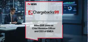 Mike Elliff Joins Chargebacks911 as Chief Revenue Officer and CEO of EMEA
