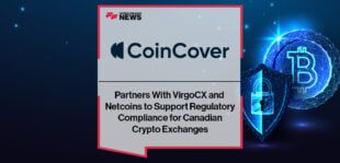 Coincover Partners With VirgoCX and Netcoins to Support Regulatory Compliance for Canadian Crypto Exchanges