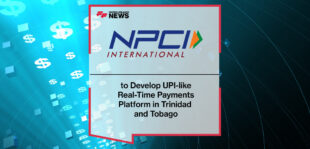 NPCI International to Develop UPI-Like Real-Time Payments Platform in Trinidad and Tobago