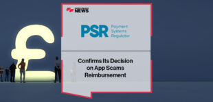 PSR Confirms Its Decision on APP Scams Reimbursement