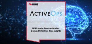 UK-Financial-Services-Leaders-Demand-AI-for-Real-Time-Insights