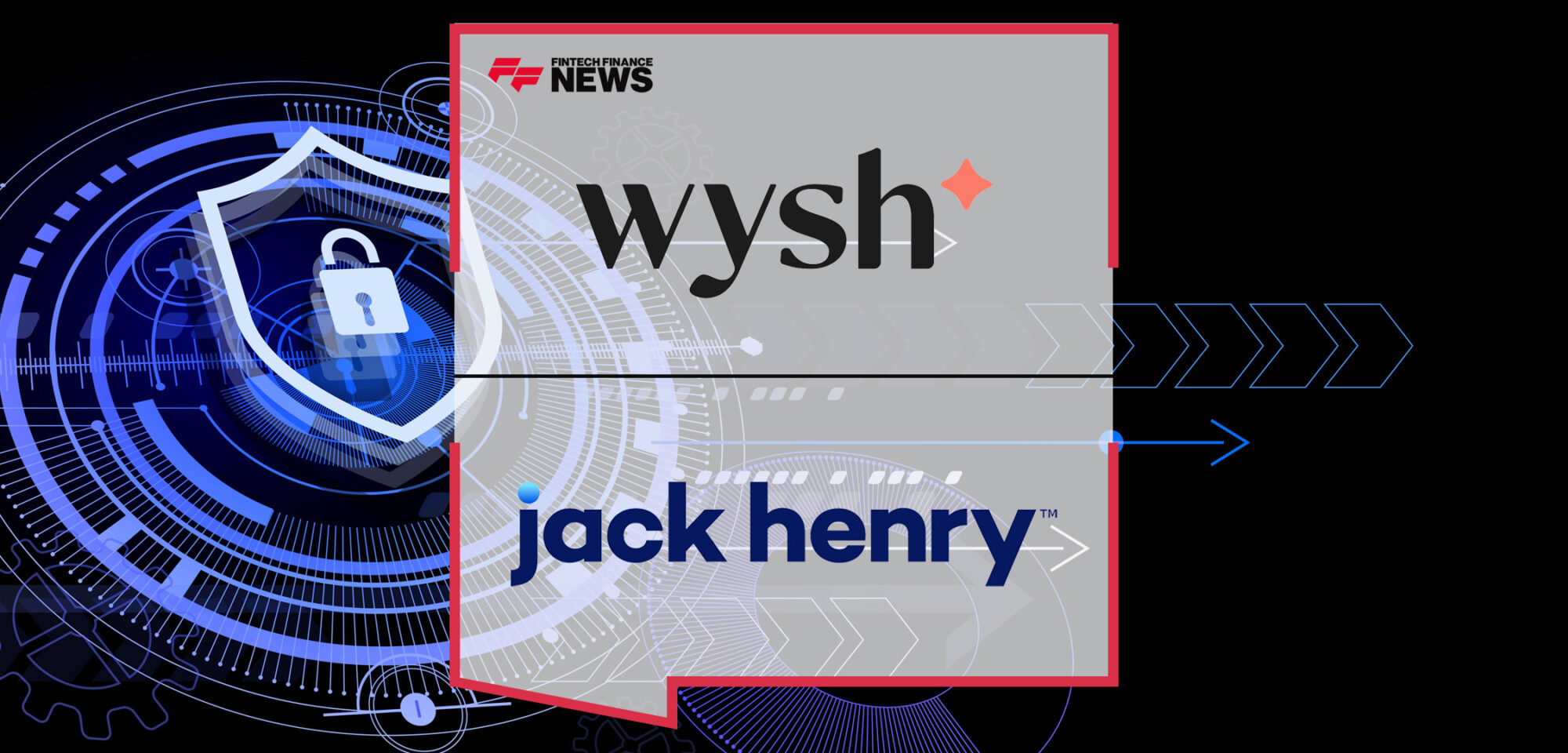 Wysh Collaborates with Jack Henry to Enhance Financial Protection for Credit Union Members | FFNews