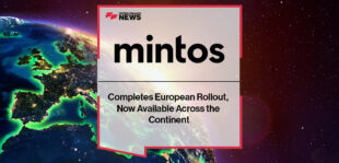 Mintos Completes European Rollout, Now Available Across the Continent