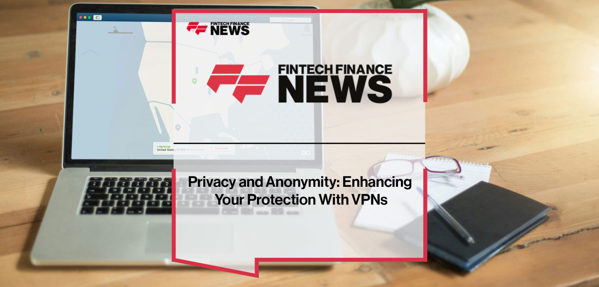 Privacy-and-Anonymity-Enhancing-Your-Protection-With-VPNs