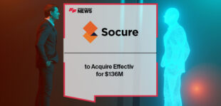 Socure to Acquire Effectiv for $136M