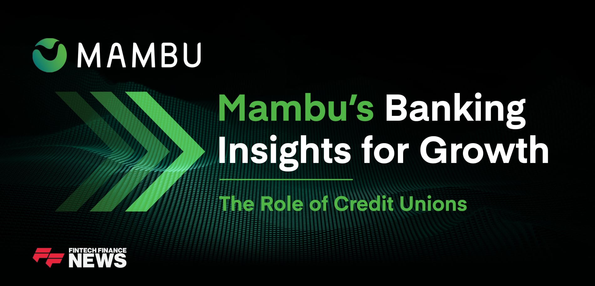 The Role of Credit Unions Today | Part 2 | Mambu’s Banking Insights for Growth