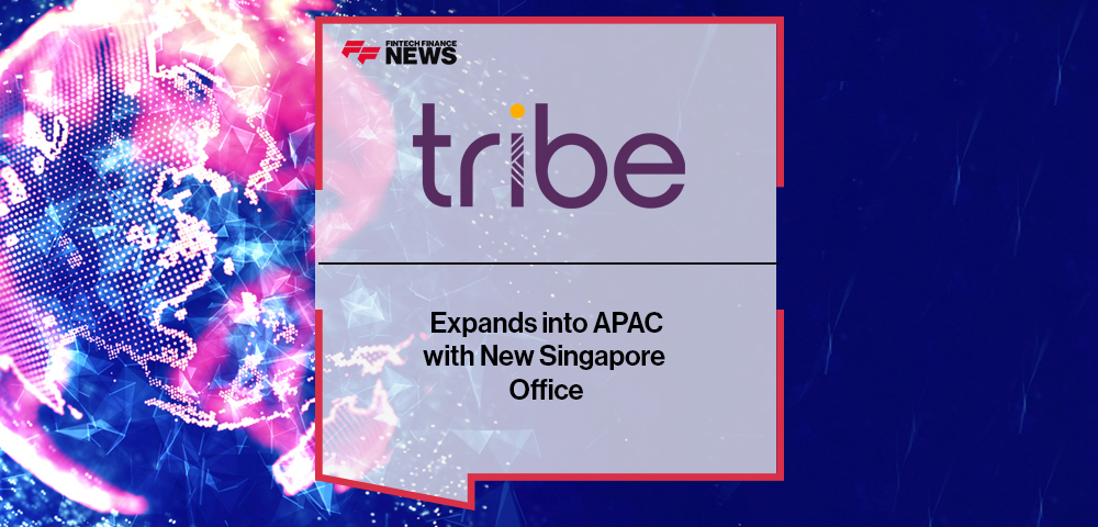Tribe Payments Expands into APAC with New Singapore Office
