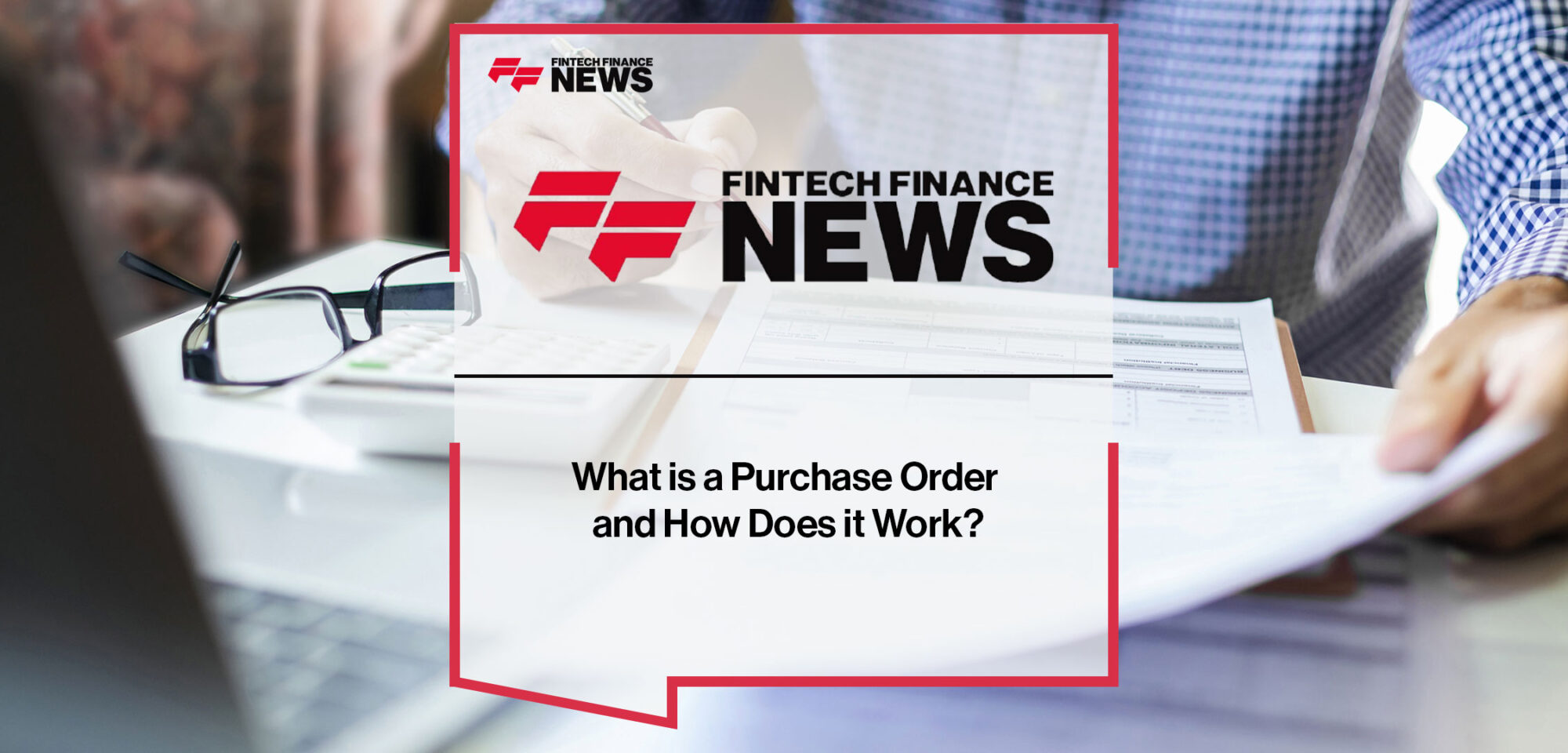 What-is-a-Purchase-Order-and-How-Does-it-Work-