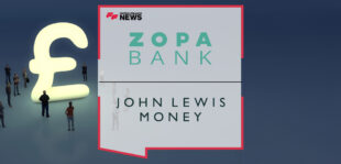 Zopa Bank Partners With​ John Lewis Money ​to Offer Personal Loans Directly to Its 23 Million Customers​​