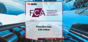 FCA Fines Barclays £40 million