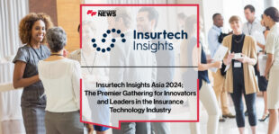 Insurtech Insights Asia 2024; The Premier Gathering for Innovators and Leaders in the Insurance Technology Industry | FFNews