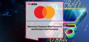 Mastercard Reinvents Checkout With Password and Number Free Payments | FFNews