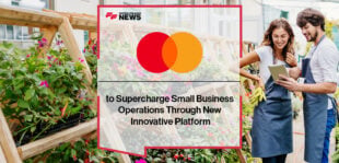 Mastercard to Supercharge Small Business Operations Through New Innovative Platform