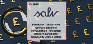 Salv Introduces Collaborative Scenario Library to Revolutionise Transaction Monitoring and Foster Community Crime Fighting