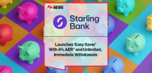 Starling Launches ‘Easy Saver’ With 4% AER* and Unlimited, Immediate Withdrawals