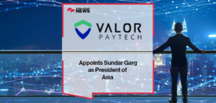 Valor PayTech Appoints Sundar Garg as President of Asia