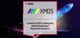 XMDS Launches XPP, Leading the Way in Embedded Payments Solutions