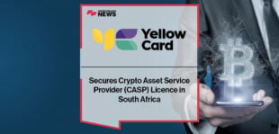 Yellow Card Secures Crypto Asset Service Provider (CASP) Licence in South Africa