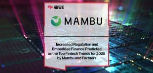 _Increased-Regulation-and--Embedded-Finance-Predicted--as-the-Top-Fintech-Trends-for-2025--by-Mambu-and-Partners