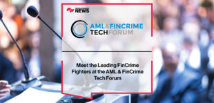 Meet the Leading FinCrime Fighters at the AML & FinCrime Tech Forum | FFNews