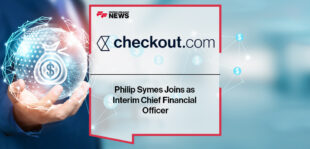 Philip Symes Joins Checkout.com as Interim Chief Financial Officer