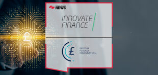The Digital Pound Foundation to Join the Innovate Finance Community to Drive Forward the UK’s Vision for Digital Money