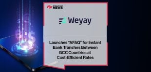 Weyay Bank Launches “AFAQ” for Instant Bank Transfers Between GCC Countries at Cost-Efficient Rates