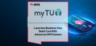 myTU Launches Business Visa Debit Card With Advanced API Features