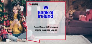 Bank of Ireland Sees Record Christmas Digital Banking Usage