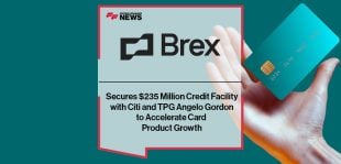Brex Secures $235 Million Credit Facility with Citi and TPG Angelo Gordon to Accelerate Card Product Growth
