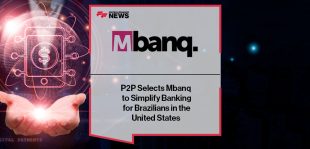 P2P Selects Mbanq to Simplify Banking for Brazilians in the United States
