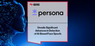 Persona Unveils Significant Advances in Detection of AI-Based Face Spoofs