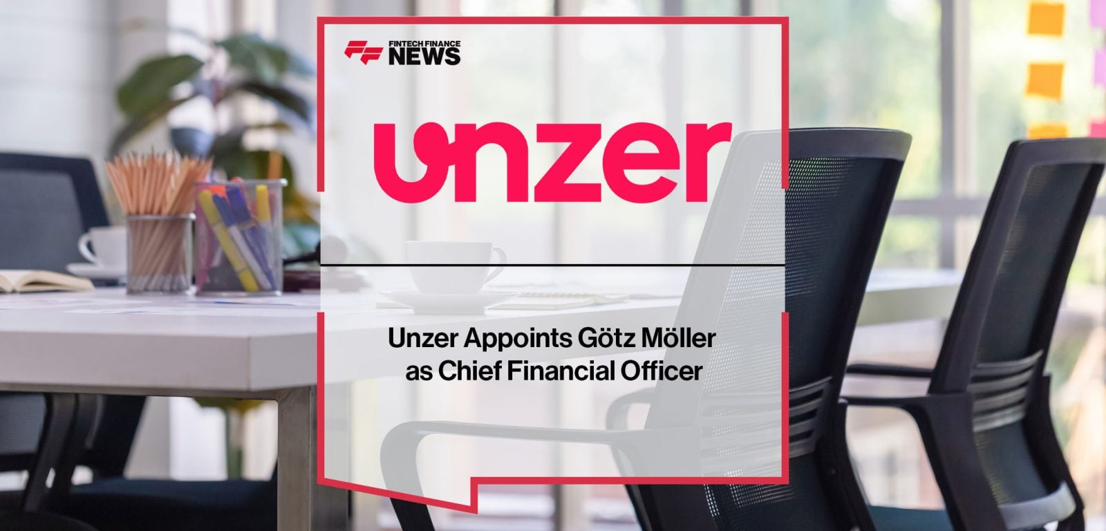 Unzer-Appoints-Goetz-Moeller--as-Chief-Financial-Officer