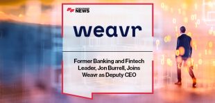 Former Banking and Fintech Leader, Jon Burrell, Joins Weavr as Deputy CEO