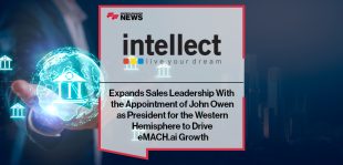 Intellect Expands Sales Leadership With the Appointment of John Owen as President for the Western Hemisphere to Drive eMACH.ai Growth